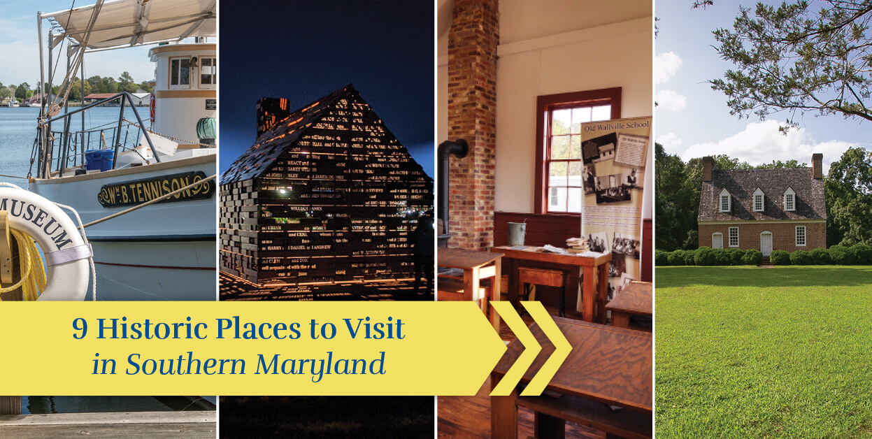 Read more about the article 9 Historic Places to Visit in Southern Maryland